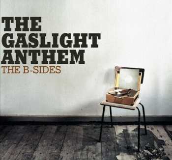 CD The Gaslight Anthem: The B-Sides