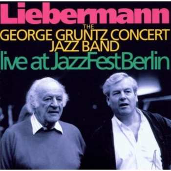 CD The George Gruntz Concert Jazz Band: Liebermann (Live At Jazz Fest Berlin)