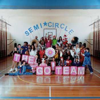 LP The Go! Team: Semicircle