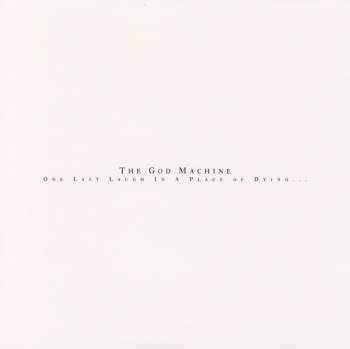 Album The God Machine: One Last Laugh In A Place Of Dying...