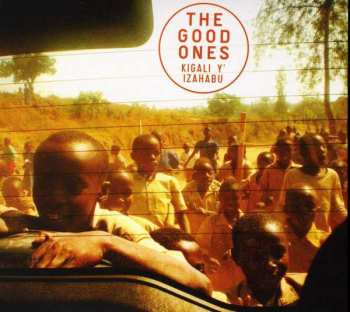 CD The Good Ones: Kigali Y' Izahabu