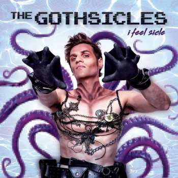 CD The Gothsicles: I Feel Sicle