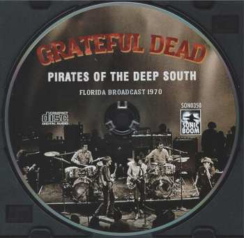 CD The Grateful Dead: Pirates Of The Deep South
