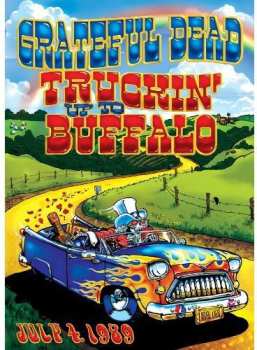 DVD The Grateful Dead: Truckin' Up To Buffalo - July 4, 1989