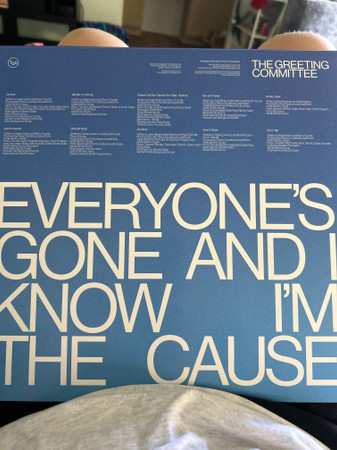 LP The Greeting Committee: Everyone Is Gone And I Know I’m The Cause