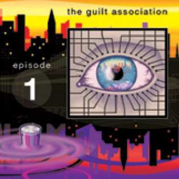 Album The Guilt Association: Episode 1