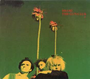 Album The Gun Club: Miami
