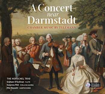 Album The Herschel Trio: A Concert Near Darmstadt: Chamber Music By Telemann