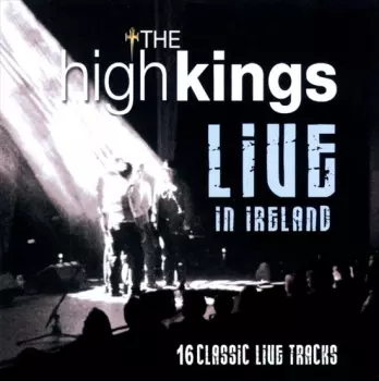 The High Kings: Live In Ireland