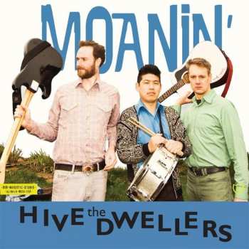 CD The Hive Dwellers: Moanin'