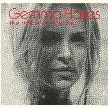CD Gemma Hayes: The Hollow Of Morning