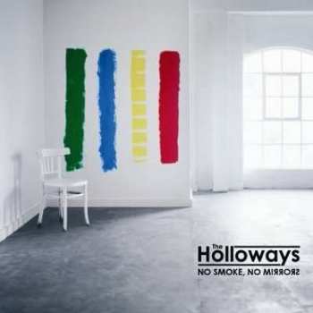 CD The Holloways: No Smoke, No Mirrors