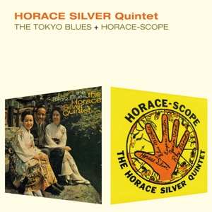 CD The Horace Silver Quintet: The Tokyo Blues + Horace-Scope
