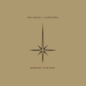 LP The House Of Capricorn: Morning Star Rise LTD