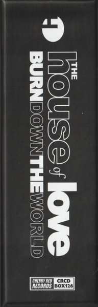 8CD/Box Set The House Of Love: Burn Down The World - The Fontana Years 1989-1993