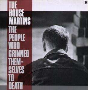LP The Housemartins: The People Who Grinned Themselves To Death