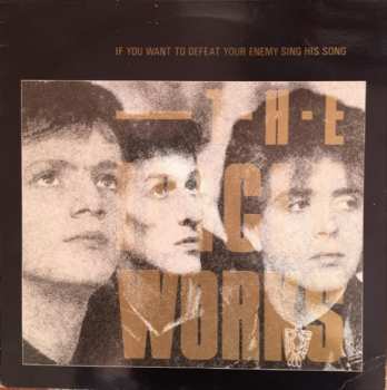 LP The Icicle Works: If You Want To Defeat Your Enemy Sing His Song