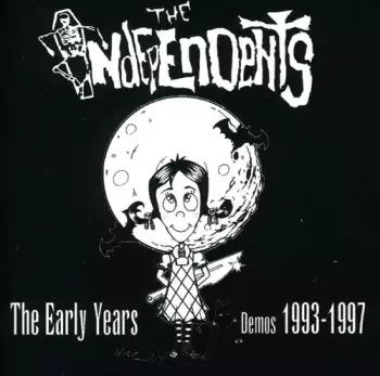 The Independents: The Early Years Demos 1993-1997