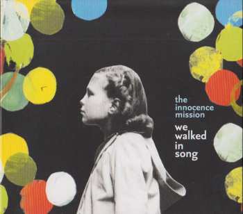 Album The Innocence Mission: We Walked In Song