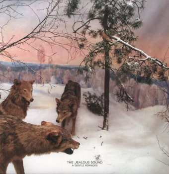 LP The Jealous Sound: A Gentle Reminder CLR