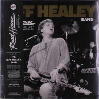 2LP The Jeff Healey Band: Road House: The Lost Soundtrack DLX