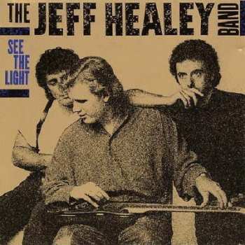 CD The Jeff Healey Band: See The Light