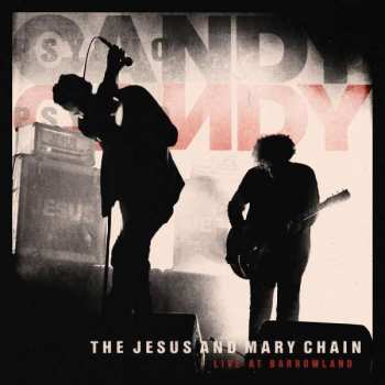 CD The Jesus And Mary Chain: Live At Barrowland