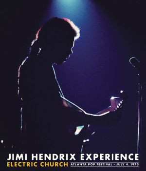 DVD The Jimi Hendrix Experience: Electric Church (Atlanta Pop Festival July 4, 1970)