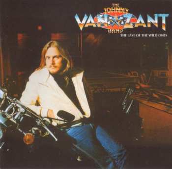 CD Johnny Van Zant Band: The Last Of The Wild Ones
