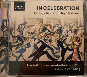 CD Kalichstein-Laredo-Robinson Trio: In Celebration - The Piano Trios Of Stanley Silverman