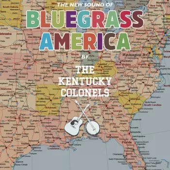 The Kentucky Colonels: New Sounds Of Bluegrass America