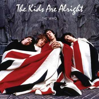 2LP The Who: Music From The Soundtrack Of The Movie - The Kids Are Alright