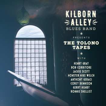 CD The Kilborn Alley Blues Band: The Tolono Tapes