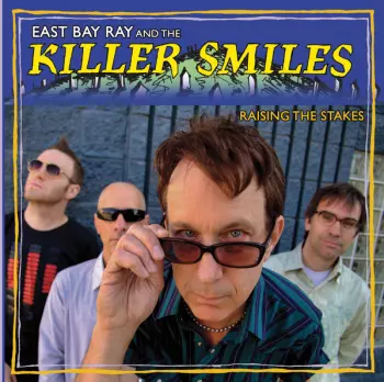 The Killer Smiles: Raising The Stakes