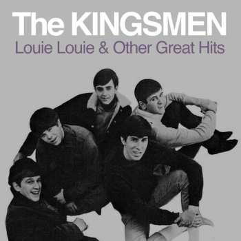 CD The Kingsmen: Louie Louie & Other Great Hits