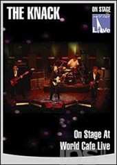 DVD The Knack: On Stage At World Cafe Live