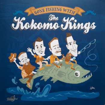 EP The Kokomo Kings: Gone Fishing With The Kokomo Kings LTD
