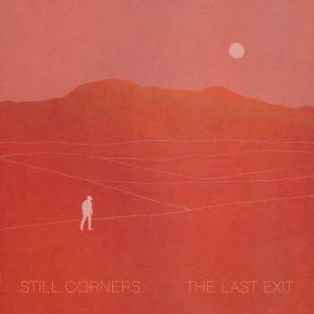 CD Still Corners: The Last Exit