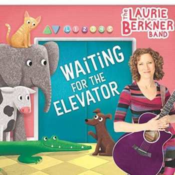 Album The Laurie Berkner Band: Waiting For The Elevator