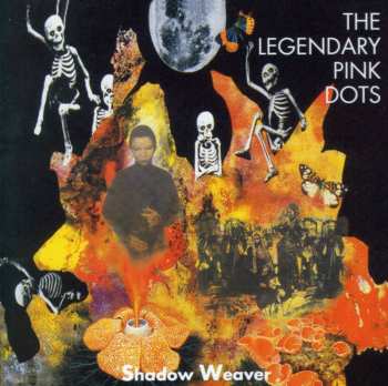 CD The Legendary Pink Dots: Shadow Weaver