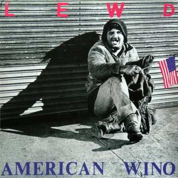 LP The Lewd: American Wino