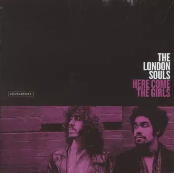 The London Souls: Here Come The Girls