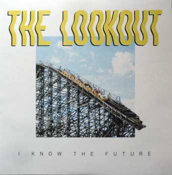 LP The Lookout: I Know The Future