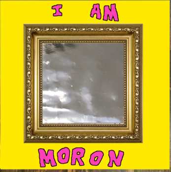 LP The Lovely Eggs: I Am Moron LTD | CLR