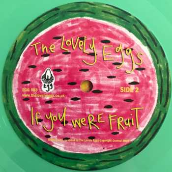 LP The Lovely Eggs: If You Were Fruit LTD | DLX | CLR