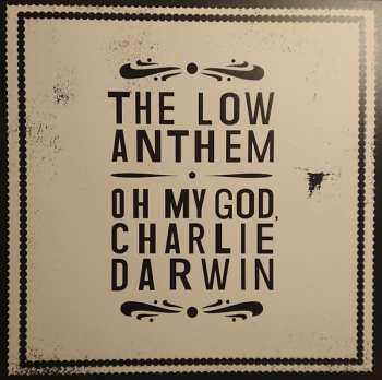 LP The Low Anthem: Oh My God, Charlie Darwin (10th Anniversary Edition) LTD | CLR