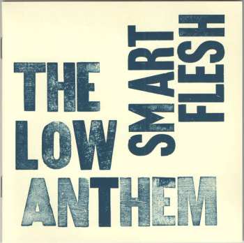 CD The Low Anthem: Smart Flesh