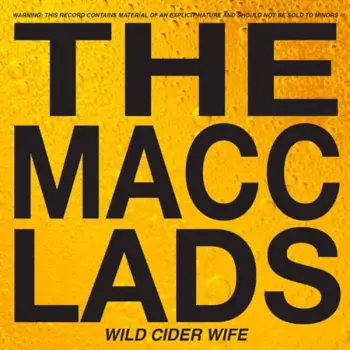 The Macc Lads: Wild Cider Wife