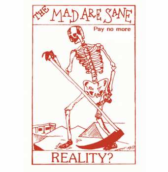 LP The Mad Are Sane: Reality?