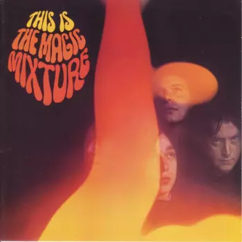 The Magic Mixture: This Is The Magic Mixture